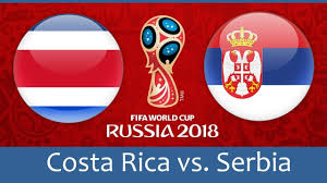 Nhận định Costa Rica – Serbia, 19h ngày 17/6, bảng E World Cup 2018